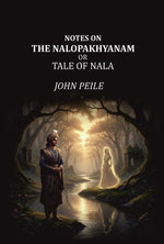 Thumbnail for Notes on the Nalopakhyanam: Or Tale of Nala - Gyan Books