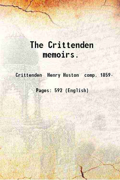 The Crittenden memoirs. - Gyan Books