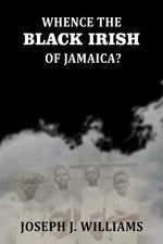 Thumbnail for Whence The Black Irish of Jamaica - Gyan Books - Distacart