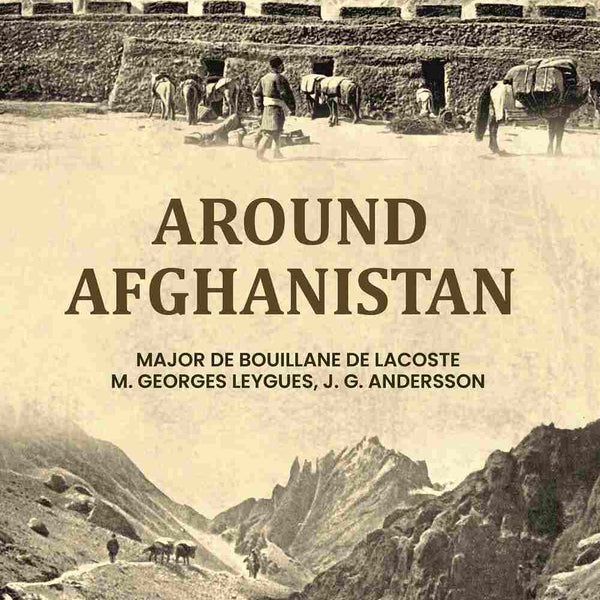 Around Afghanistan - Gyan Books - Distacart