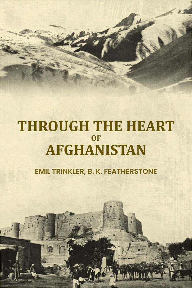 Through the heart of Afghanistan - Gyan Books - Distacart