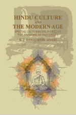 Thumbnail for Hindu Culture and the Modern Age: Special Lectures Delivered at the Annamalai University - Gyan Books - Distacart