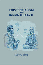 Thumbnail for Existentialism and Indian Thought - Gyan Books