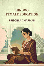 Thumbnail for Hindoo Female Education - Gyan Books