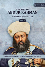 Thumbnail for The life of Abdur Rahman: Amir of Afghanistan (2nd) - Gyan Books - Distacart