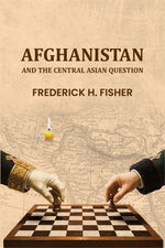 Thumbnail for Afghanistan: And the Central Asian question - Gyan Books - Distacart