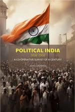 Thumbnail for Political India, 1832-1932: A Co-operative Survey of a Century - Gyan Books - Distacart