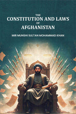 Thumbnail for The Constitution and Laws of Afghanistan - Gyan Books