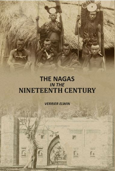 The Nagas In The Nineteenth Century - Gyan Books - Distacart