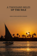 Thumbnail for A Thousand Miles Up The Nile (Vol.1st) - Gyan Books