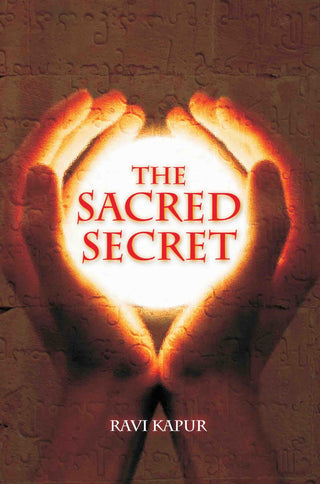 The Sacred Secret by Ravi Kapur - Om Books - Distacart
