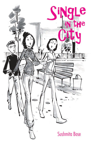 Single in the City by Sushmita Bose - Om Books - Distacart