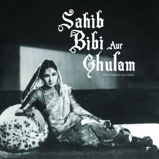 Sahib Bibi Aur Ghulam : The Original Screenplay by Dinesh Raheja, Jitendra Kothari - Om Books - Distacart