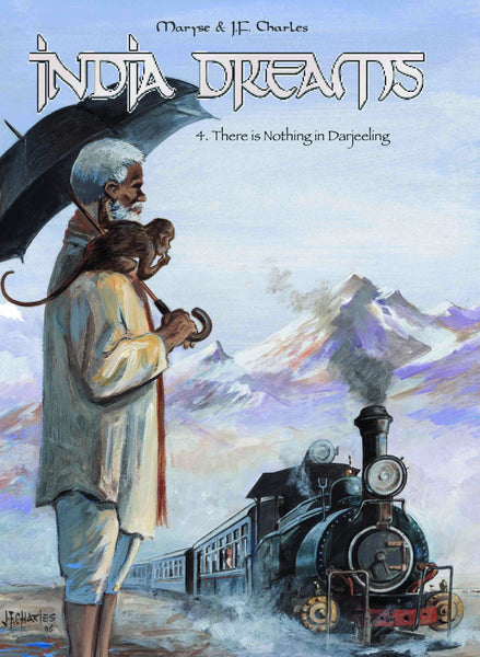 India Dreams : 4. There is Nothing in Darjeeling by Jean Francois Charles, Maryse Charles - Om Books