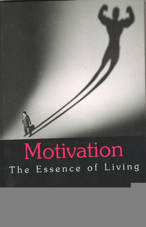 Motivation the Essence of Living - Gyan Books - Distacart