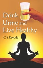 Thumbnail for Drink Urine and Live Healthy - Gyan Books - Distacart
