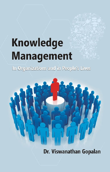 Knowledge Management in Organisations and in People's Lives - Gyan Books - Distacart