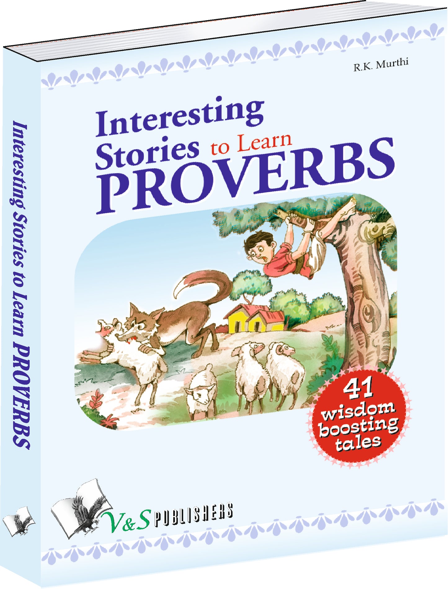 Interesting Stories To Learn Proverbs by R.K. Murthi - Dista