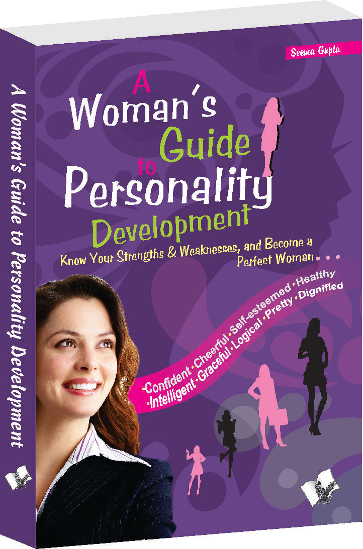 A Woman's Guide To Personality Development by Seema Gupta - Dista