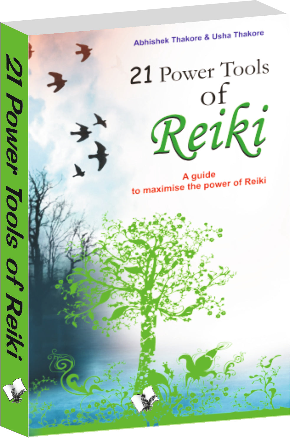 21 Power Tools Of Reiki by Abhishek Thakore - Dista