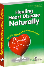 Thumbnail for Healing Heart Diseases Naturally by Dr. Dayal Mirchandani - Dista