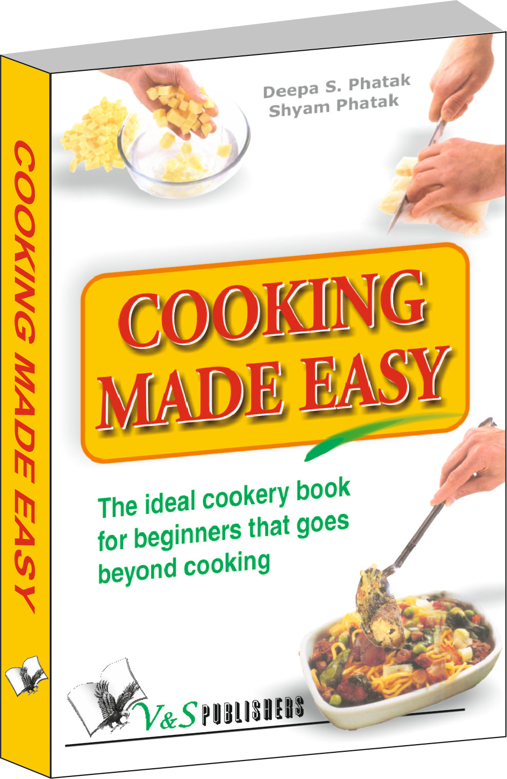 Cooking Made Easy by Deepa S. Pathak - Dista