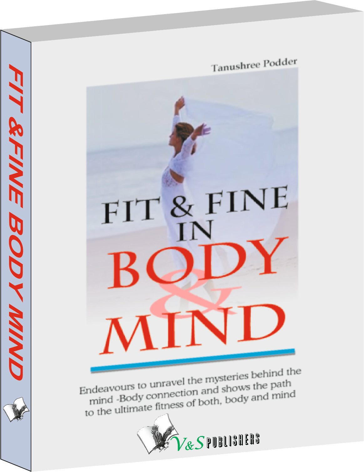 Fit & Fine In Body & Mind by Tanushree Podder - Dista