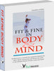 Fit & Fine In Body & Mind by Tanushree Podder - Dista