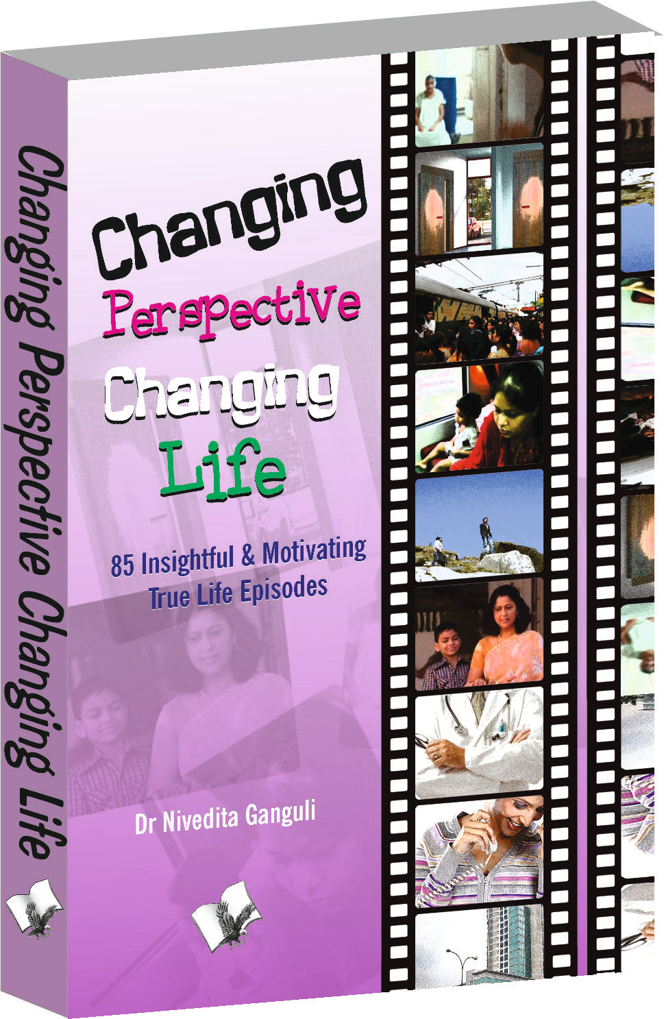 Changing Perspective Changing Life by Dr. Nivedita Ganguli - Dista