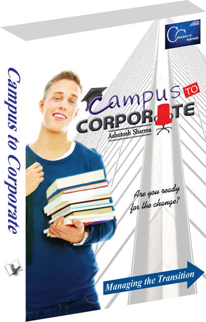 Campus To Corporate by Ashutosh Sharma - Dista