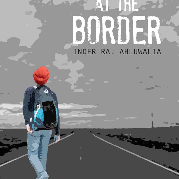 Meet me at the Border by Inder Raj Ahluwalia - Om Books - Distacart