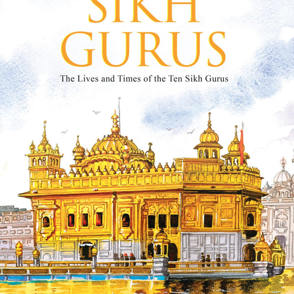 Sikh Gurus : The Life and Times of the Ten Sikh Gurus - Om Books - Distacart