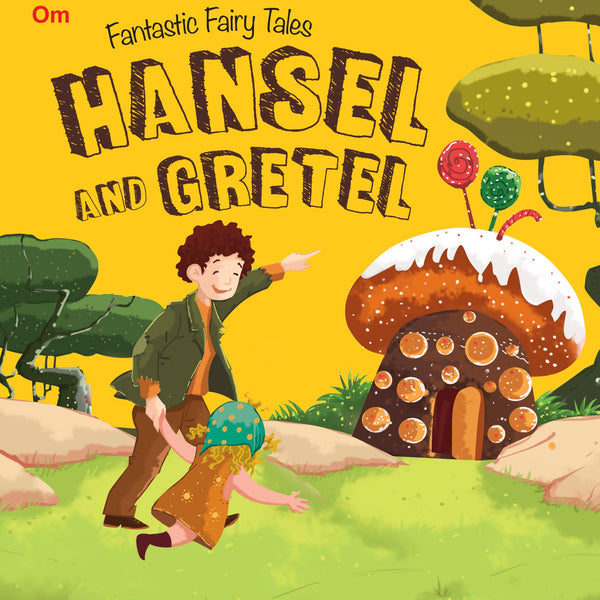Hansel And Gretel : Fantastic Fairy Tales - Om Books - Distacart