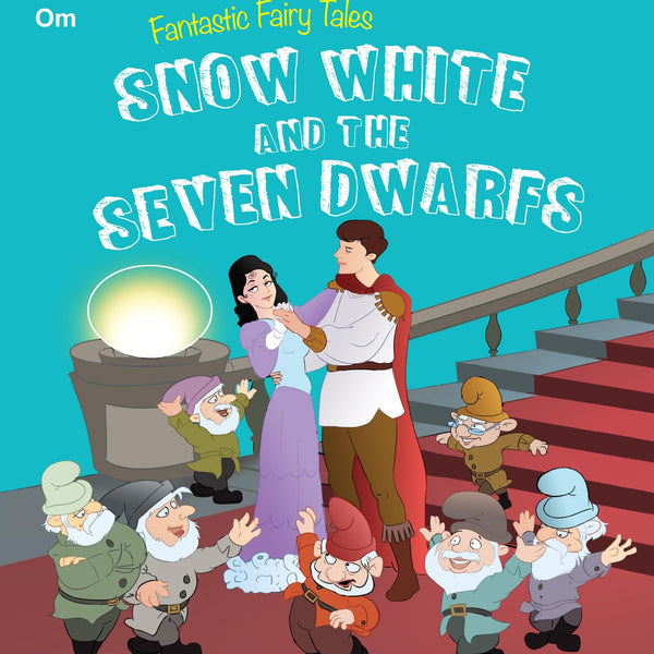 Snow White And the Seven Dwarfs : Fantastic Fairy Tales - Om Books - Distacart