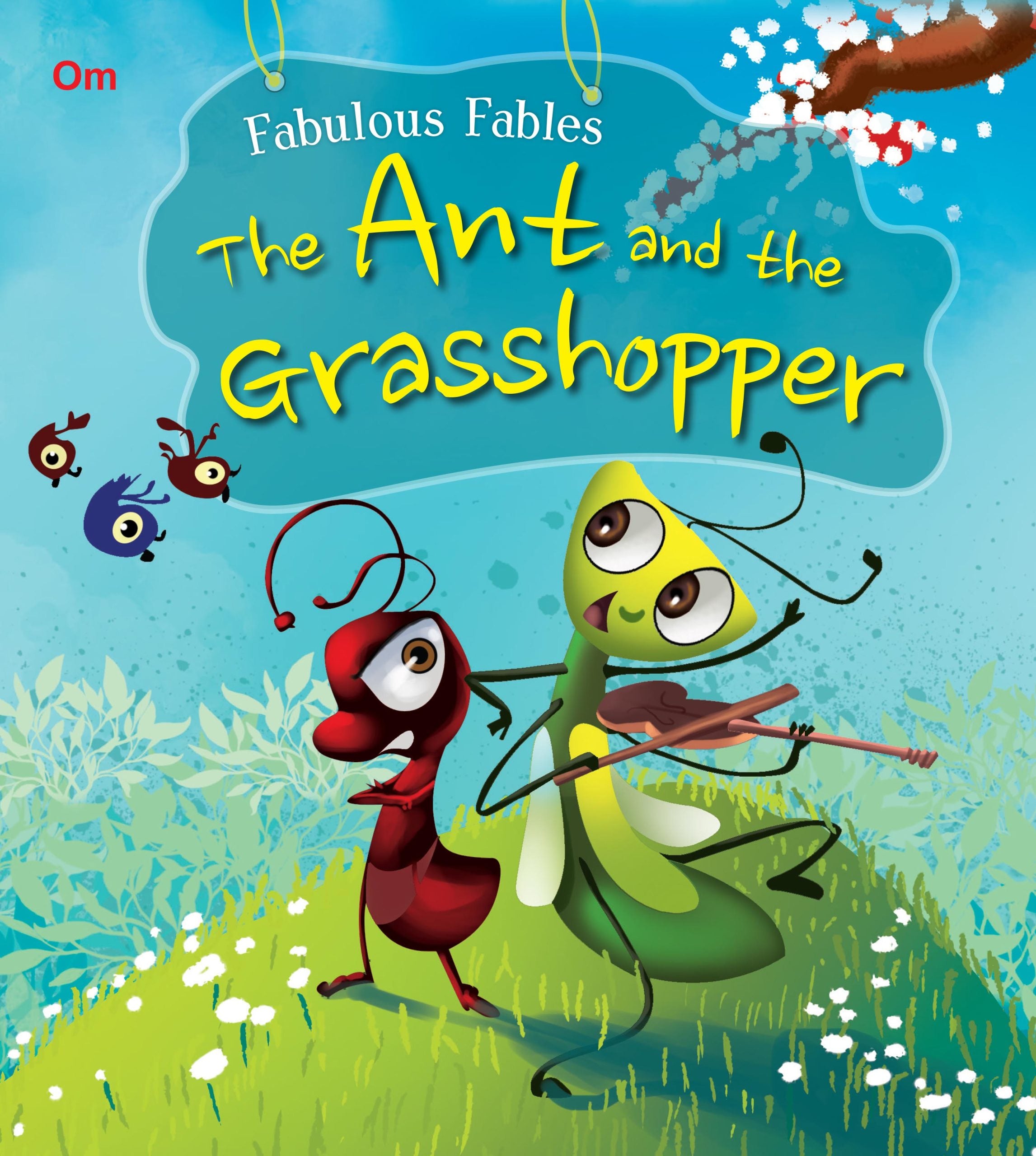 The Ant and the Grasshopper : Fabulous Fables - Om Books - Distacart