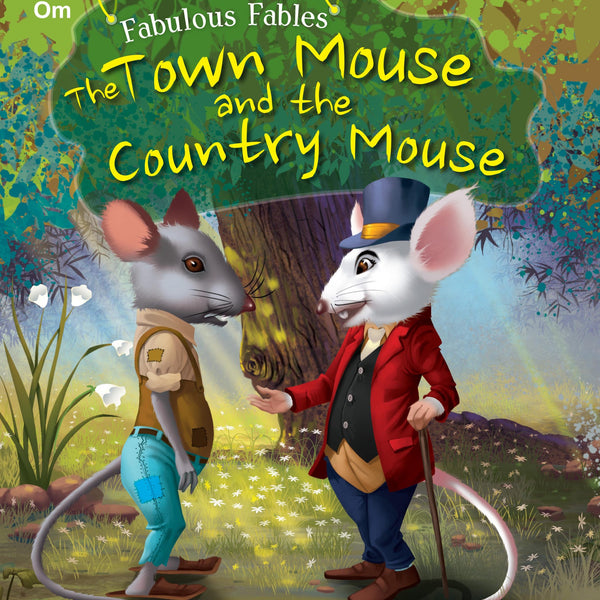 The Town Mouse and the Country Mouse : Fabulous Fables - Om Books - Distacart