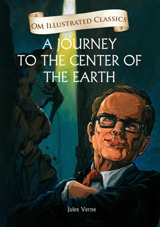 A Journey to the Center of the Earth : Om Illustrated Classics - Om Books - Distacart