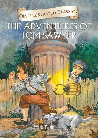 The Adventures of Tom Sawyer : Om Illustrated Classics - Om Books - Distacart