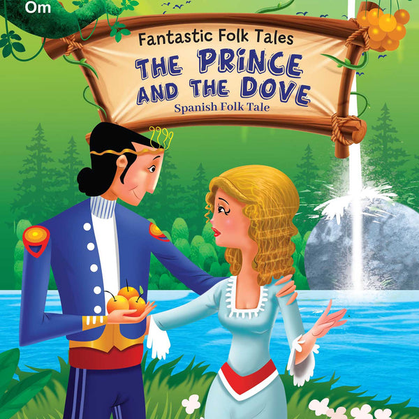 The Prince and the Dove : Fantastic Folktales - Om Books - Distacart