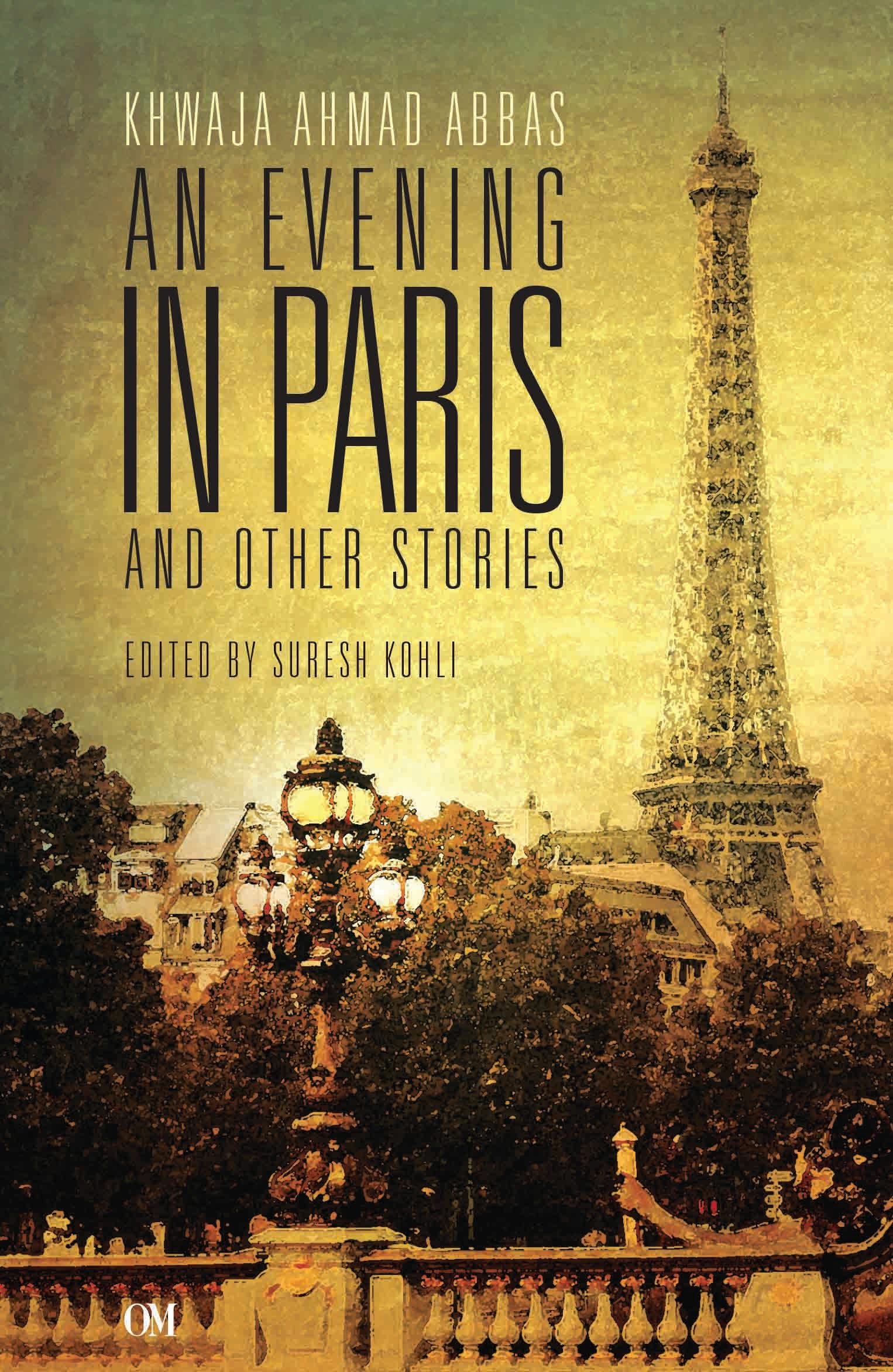 An Evening in Paris and Other Stories by Khwaja Ahmad Abbas - Om Books - Distacart
