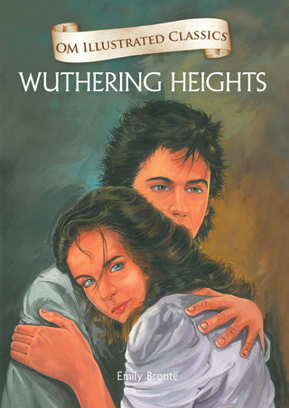 Wuthering Heights : Om Illustrated Classics - Om Books - Distacart