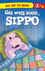All set to Read Readers Level 3 Get Well Soon, Sippo - Om Books - Distacart