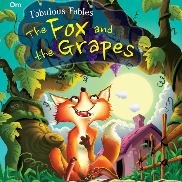 The Fox and the Grapes : Fabulous Fables - Om Books - Distacart