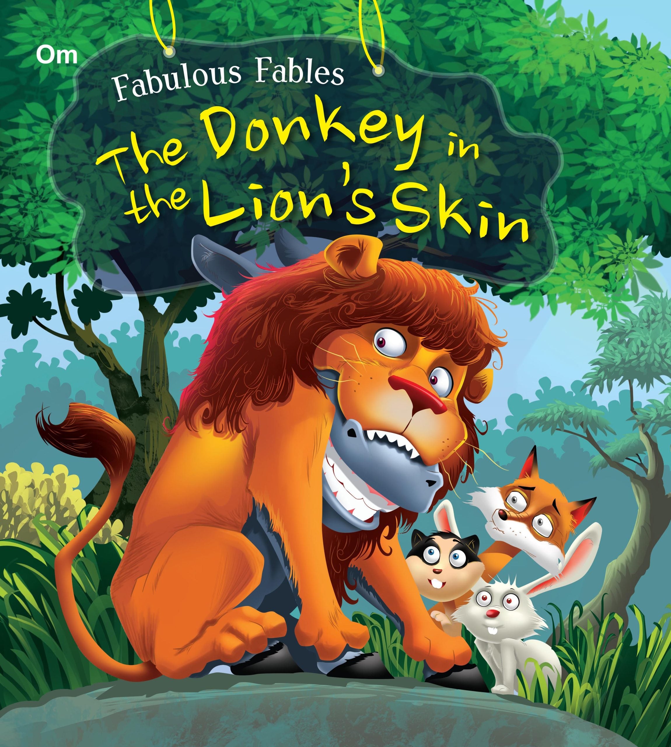 The Donkey in the Lions Skin : Fabulous Fables - Om Books - Distacart