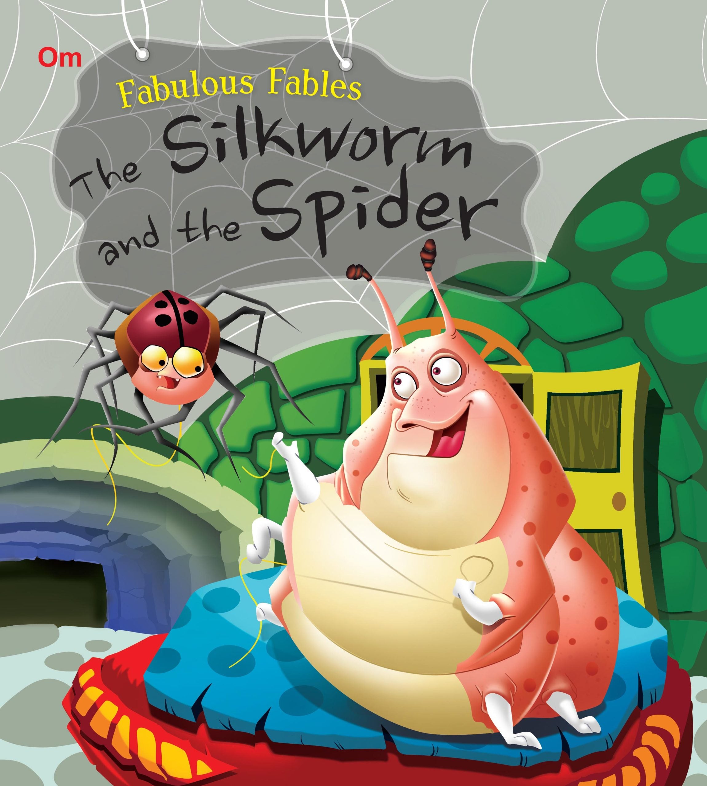 The Silkworm and the Spider : Fabulous Fables - Om Books - Distacart
