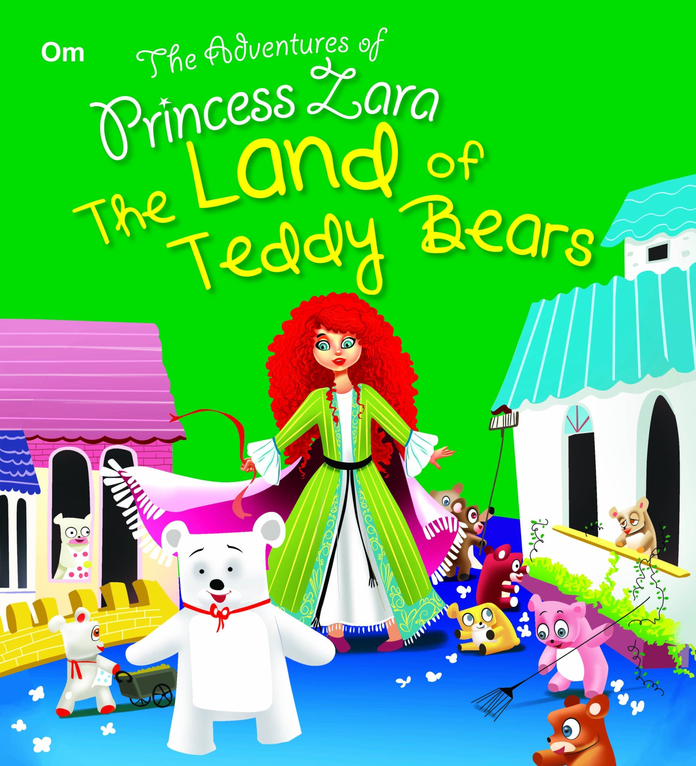 The Land of Teddy Bears : The Adventures of Princess Zara - Om Books - Distacart