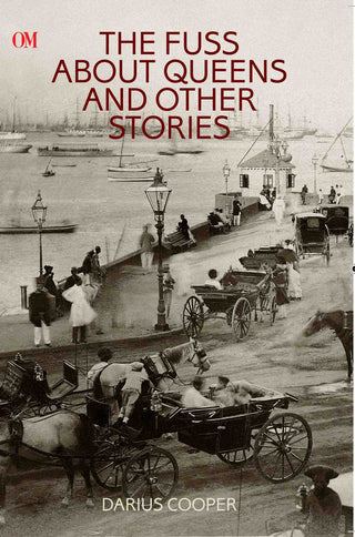 The Fuss about Queens and Other Stories by Darius Cooper - Om Books - Distacart