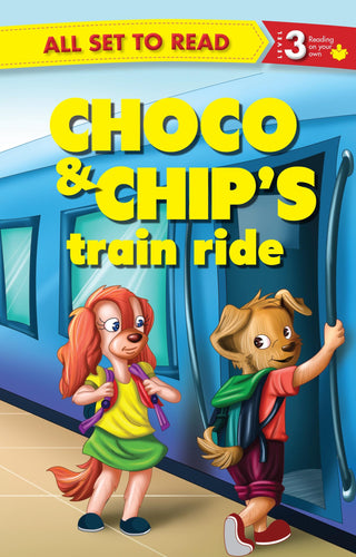 All set to Read Readers Level 3 Choco and Chips Train Ride - Om Books