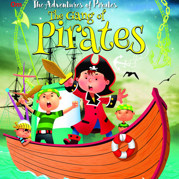 The Gang of Pirates : The Adventures of Pirates Stories - Om Books - Distacart