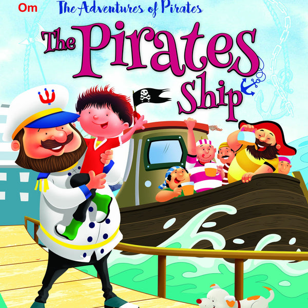 The Pirate Ship : The Adventures of Pirates Stories - Om Books - Distacart
